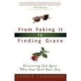 thumbnail image 1 of Pre-Owned From Faking It to Finding Grace (Paperback) 0736915281 9780736915281, 1 of 1