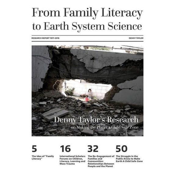 From Family Literacy to Earth System Science: Denny Taylor's Research on Making the Planet a Child Safe Zone, (Paperback)