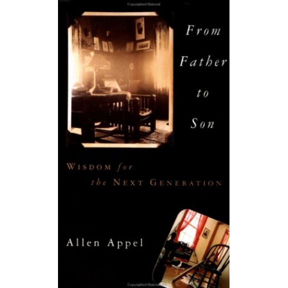 Pre-Owned From Father to Son: Wisdom for the Next Generation (Hardcover) 0312098146 9780312098148