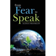 From Fear to Speak, Hardcover