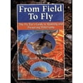 thumbnail image 1 of Pre-Owned From Field to Fly (Paperback) 1571882057 9781571882059, 1 of 1