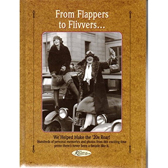 Pre-Owned From Flappers to Flivvers-- : We Helped Make the '20s Roar!