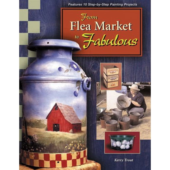 From Flea Market to Fabulous (Paperback)