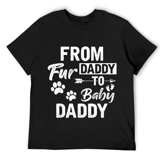 From Fur Daddy To Baby Daddy Dad Maternity Fathers Pregnancy Mens T-Shirt Black 2XL