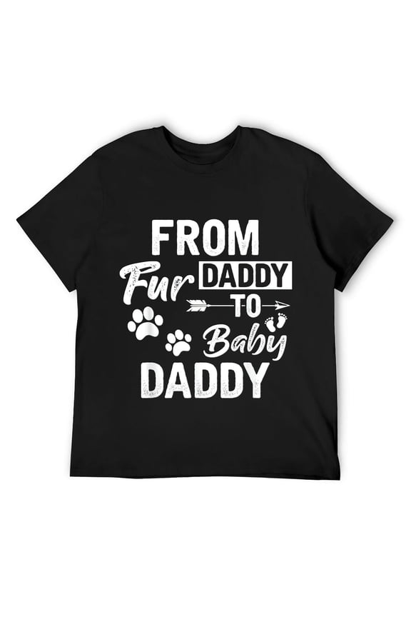 From Fur Daddy To Baby Daddy Dad Maternity Fathers Pregnancy Mens T-Shirt Black 2XL