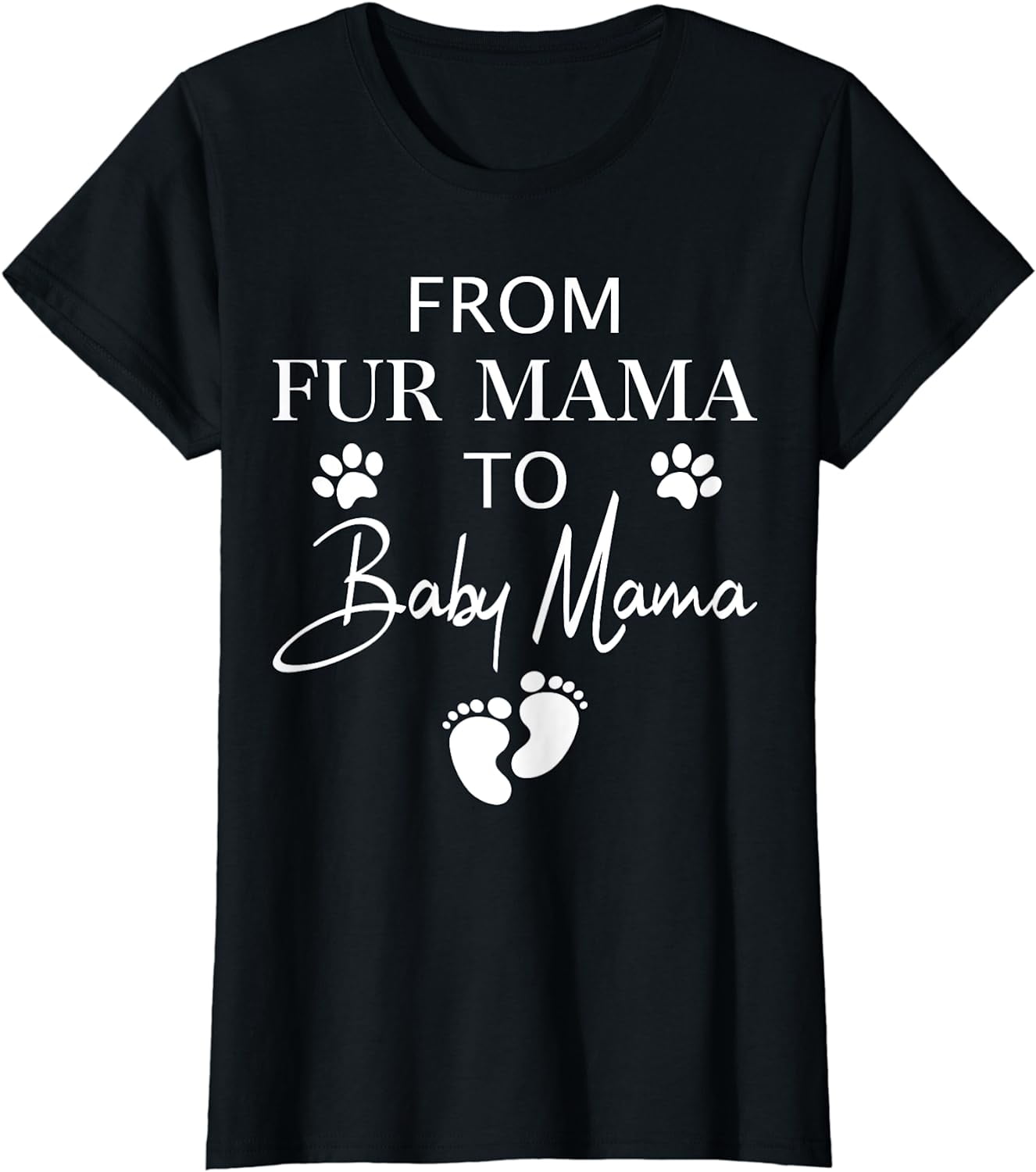 From Fur Mama To Baby Mama Dog Cat Owner New Mom Pregnant T-Shirt