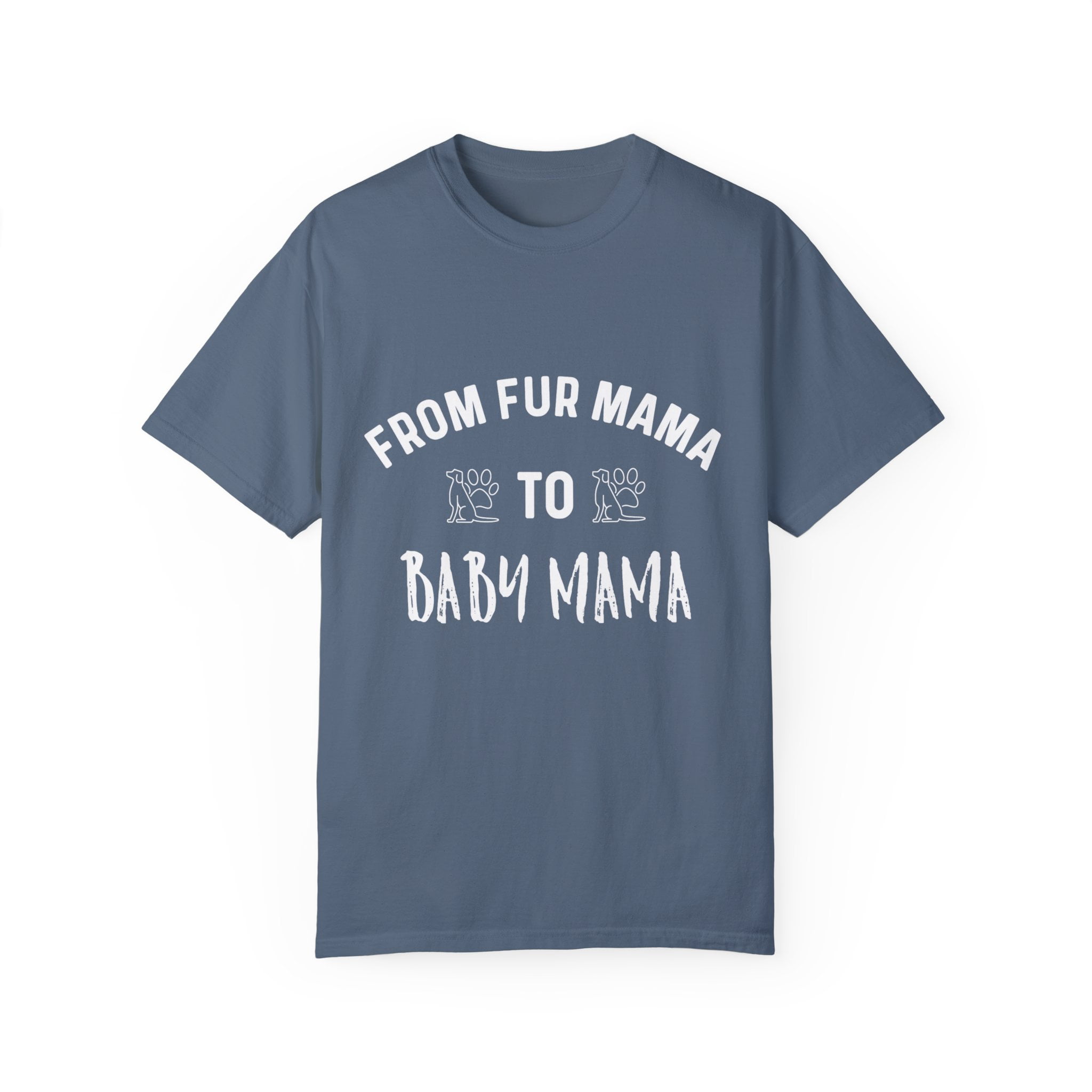 From Fur Mama To Baby Mama Tshirt Dog Lover Gift From Fur Mama To Baby Mama Tshirt Dog Lover Gift