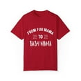 thumbnail image 1 of From Fur Mama To Baby Mama | Maternity | Maternity Clothes | Baby Bump | Dog Mom | Dog Lover Gift Unisex Garment-Dyed T-shirt, 1 of 4
