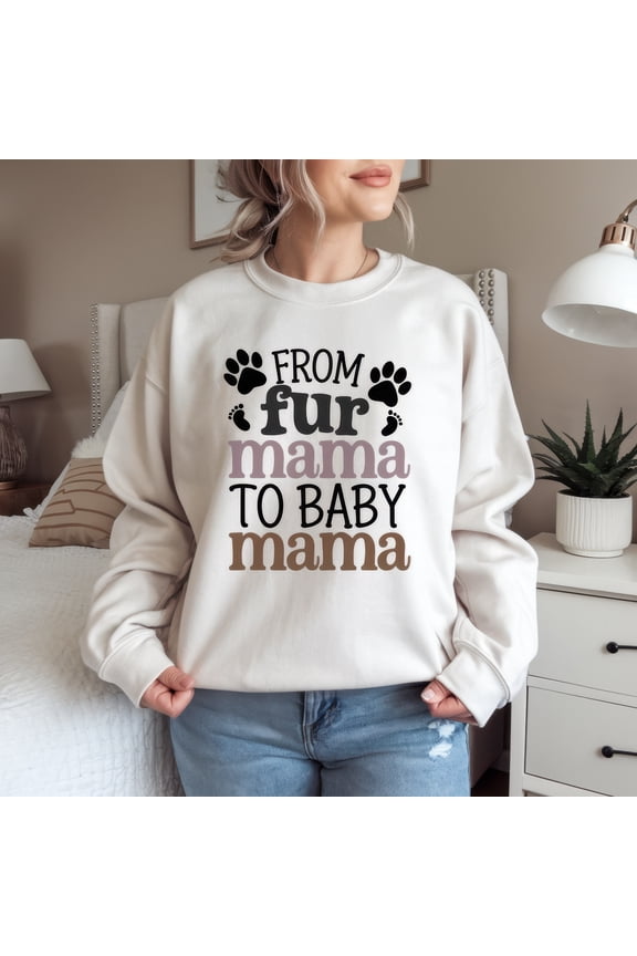 From Fur Mama To Baby Mama, Pregnant Sweatshirt, Gift For Expecting Mom, Mama Crewneck, New Mom Gift, Baby Announcement, Pregnancy Reveal
