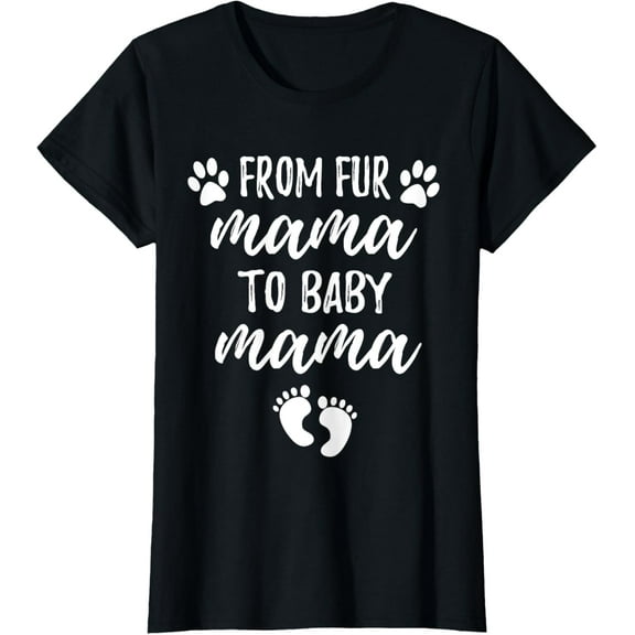 From Fur Mama To Baby Mama T-Shirt Pregnancy Announcement T-Shirt