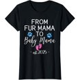 thumbnail image 1 of From Fur Mama to Baby Mama Est 2025 Funny Dog Cat New Mom T-Shirt, 1 of 3