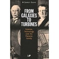 thumbnail image 1 of From Galaxies to Turbines: Science, Technology and the Parsons Family, (Hardcover), 1 of 1