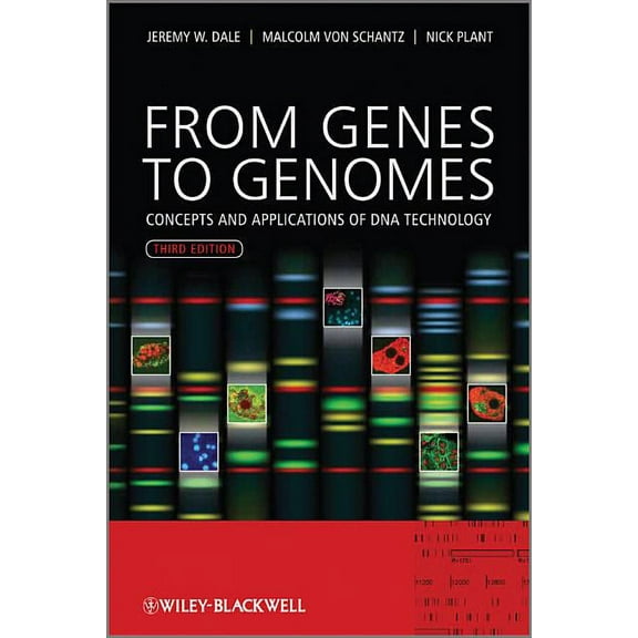 From Genes to Genomes: Concepts and Applications of DNA Technology, 3rd Edition, (Paperback)