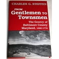 thumbnail image 1 of Pre-Owned From Gentlemen to Townsmen : The Gentry of Baltimore County, 1660-1776 9780813118291 Used, 1 of 1