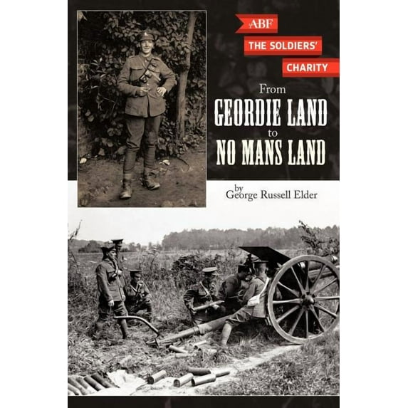 From Geordie Land to No Mans Land (Paperback)