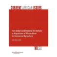 thumbnail image 1 of From Global Land Grabbing for Biofuels to Acquisitions of African Water for Commercial Agriculture (Paperback), 1 of 1