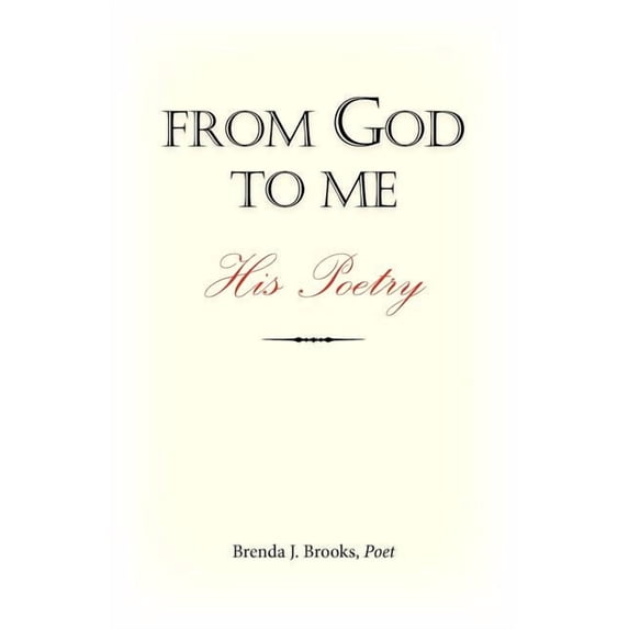 From God to Me: His Poetry (Paperback)