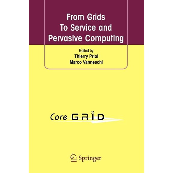 From Grids to Service and Pervasive Computing, (Paperback)