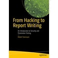 thumbnail image 1 of Pre-Owned From Hacking to Report Writing: An Introduction to Security and Penetration Testing (Paperback) 1484222822 9781484222829, 1 of 1