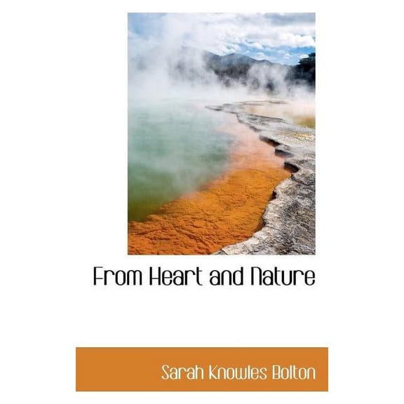 From Heart and Nature (Paperback)