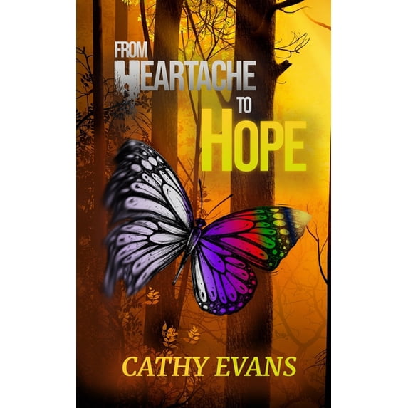 From Heartache to Hope (Paperback)