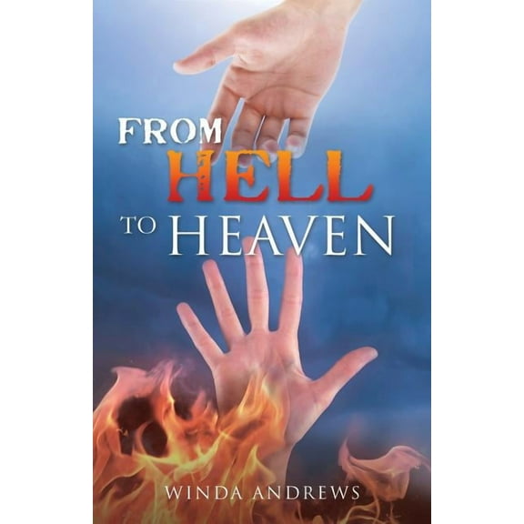 From Hell to Heaven, (Paperback)