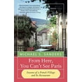 thumbnail image 1 of Pre-Owned From Here, You Can't See Paris (Paperback) by Michael S Sanders, 1 of 1
