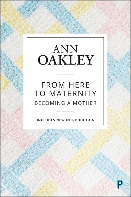 From Here to Maternity: Becoming a Mother, (Hardcover)