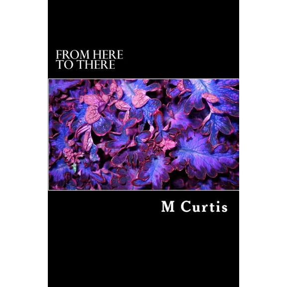 From Here to There