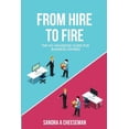 thumbnail image 1 of From Hire to Fire: The no-nonsense guide for Business Owners, (Paperback), 1 of 1