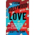 thumbnail image 1 of Pre-Owned From Hollywood with Love: The Rise and Fall (and Rise Again) of the Romantic Comedy (Hardcover) 0063026295 9780063026292, 1 of 1