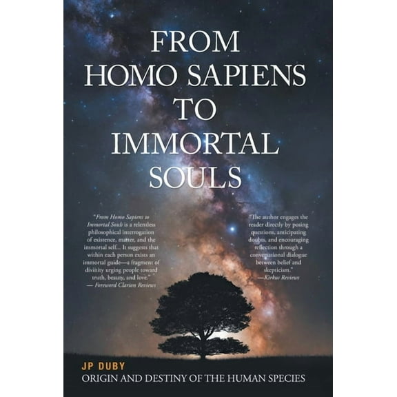 From Homo Sapiens to Immortal Souls: Origin and Destiny of the Human Species, (Hardcover)