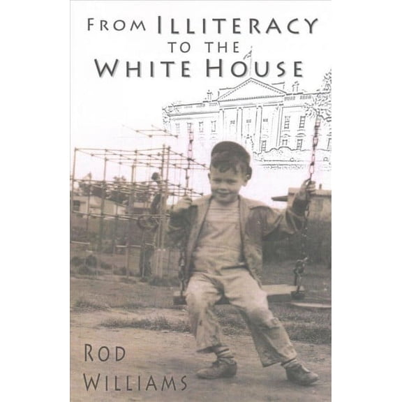 From Illiteracy to the White House