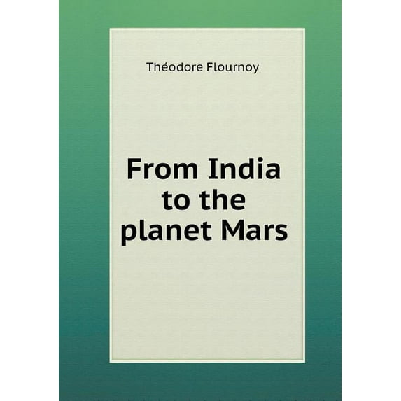 From India to the planet Mars (Paperback)