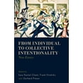 thumbnail image 1 of From Individual to Collective Intentionality: New Essays (Hardcover), 1 of 1