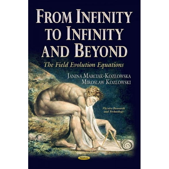From Infinity To Infinity And Beyond: The Field Evolution Equations (physics Research And Technology)