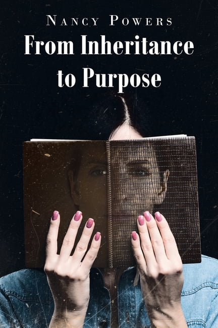 From Inheritance to Purpose, (Paperback)