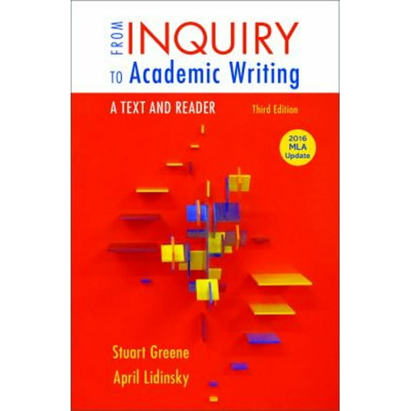 Pre-Owned From Inquiry to Academic Writing: A Text and Reader, 2016 MLA Update Edition (Paperback) 1319089658 9781319089658