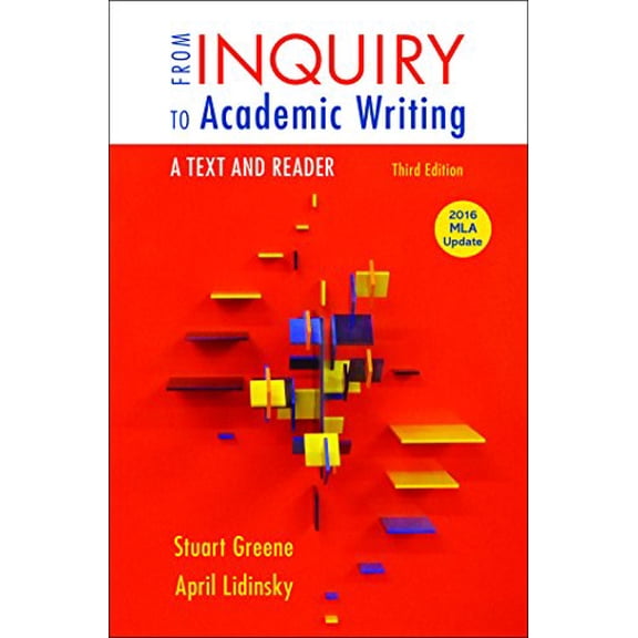 Pre-Owned From Inquiry to Academic Writing: A Text and Reader, 2016 MLA Update Edition (Paperback) 1319089658 9781319089658