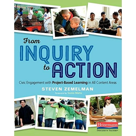 Pre-Owned From Inquiry to Action: Civic Engagement with Project-Based Learning in All Content Areas (Paperback) 0325062579 9780325062570