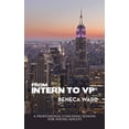 thumbnail image 1 of From Intern to Vp(R): A Professional Coaching Session for Young Adults, (Hardcover), 1 of 1