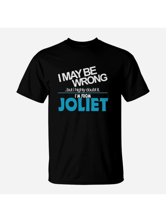From Joliet Doubt Wrong Joliet City Shirt TShirt