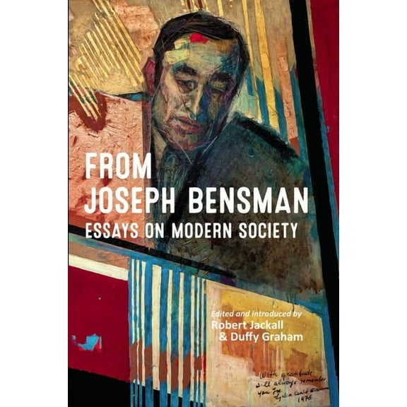 From Joseph Bensman: Essays on Modern Society, (Paperback)