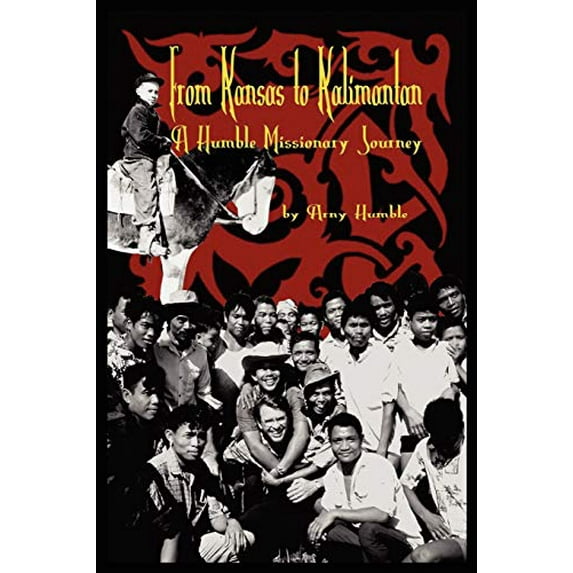 Pre-Owned From Kansas to Kalimantan (Paperback) 0943247551 9780943247557