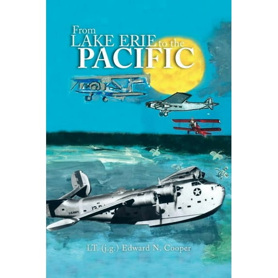 From Lake Erie to the Pacific (Paperback)