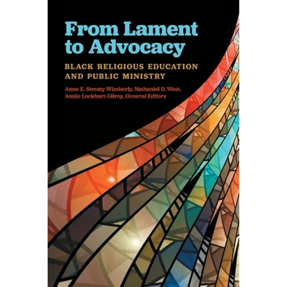 Pre-Owned From Lament to Advocacy: Black Religious Education and Public Ministry Paperback
