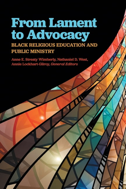 From Lament to Advocacy: Black Religious Education and Public Ministry, (Paperback)