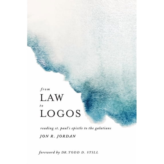 From Law to Logos: Reading St. Paul's Epistle to the Galatians, (Paperback)