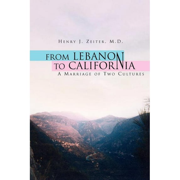 From Lebanon to California (Paperback)