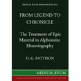 thumbnail image 1 of From Legend to Chronicle: The Treatment of Epic Material in Alphonsine Historiography, 1 of 1